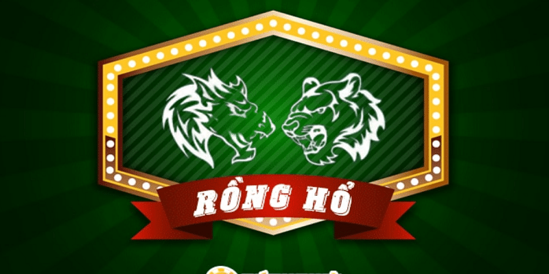 kinh nghiệm chơi rồng hổ